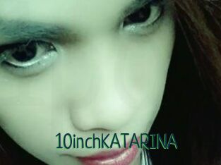 10inchKATARINA