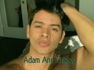 Adam_And_Thiago
