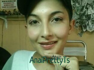 AnaiPrettyTs