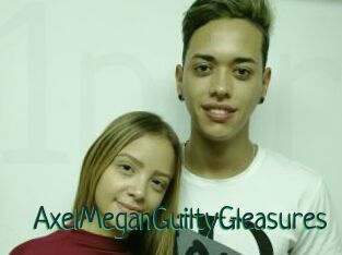 AxelMeganGuiltyGleasures