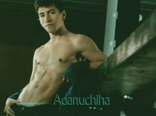 Adanuchiha