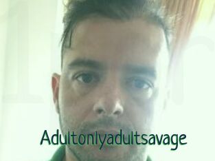 Adultonlyadultsavage