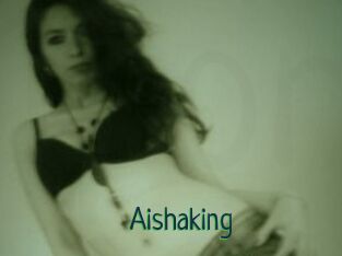 Aishaking