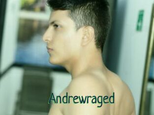 Andrewraged