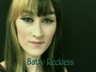 Batty_Reckless