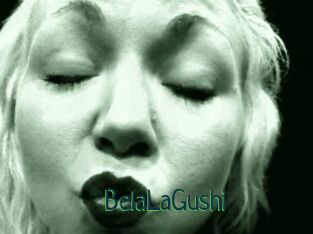 BelaLaGushi