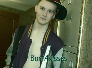Born4Kisses