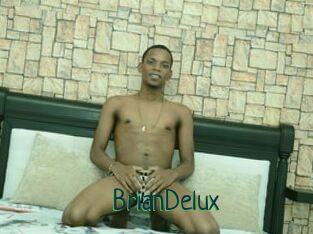 BrianDelux