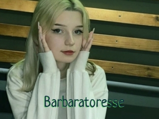Barbaratoresse