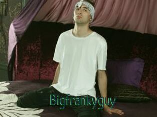 Bigfrankyguy