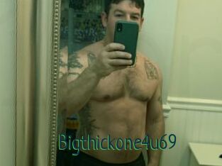 Bigthickone4u69