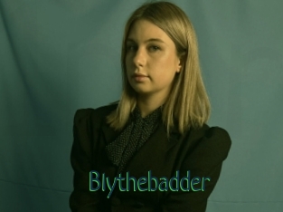 Blythebadder