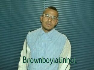 Brownboylatinhot