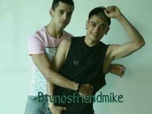 Brunosfriendmike