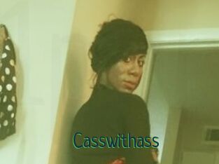 Casswithass