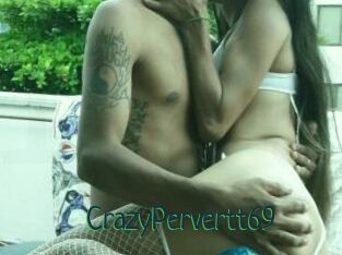CrazyPervertt69