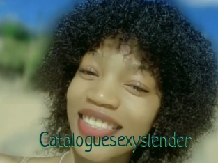 Cataloguesexyslender