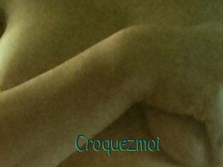 Croquezmoi
