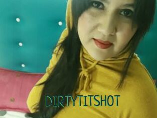 DIRTYTITSHOT
