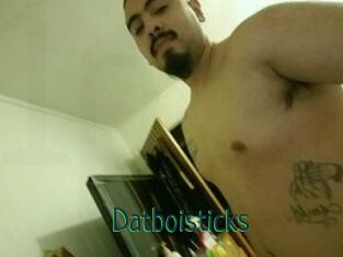 Datboisticks
