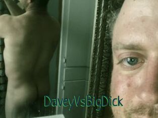 DaveyVsBigDick