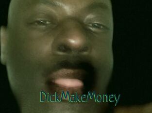 DickMakeMoney