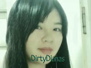 DirtyDianas