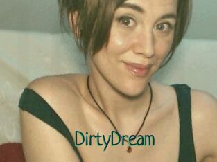 DirtyDream