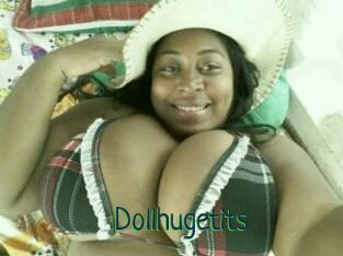 Dollhugetits