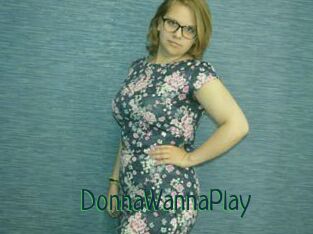 DonnaWannaPlay