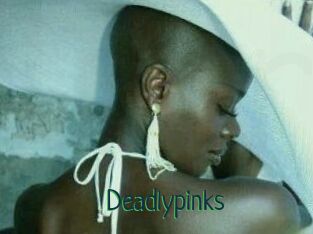 Deadlypinks
