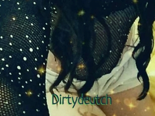 Dirtydeutch