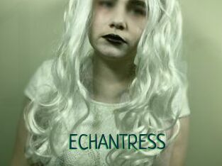 ECHANTRESS