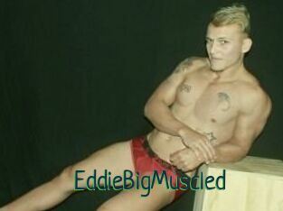EddieBigMuscled
