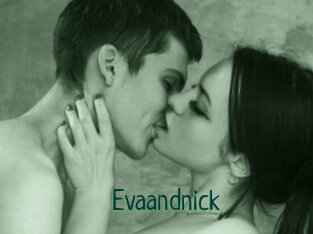 Evaandnick