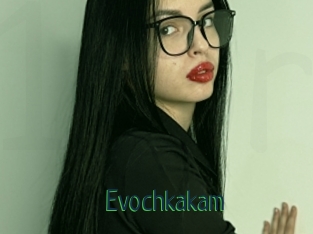 Evochkakam