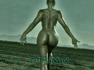 FATPUSSY69