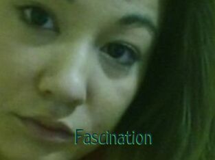 Fascination