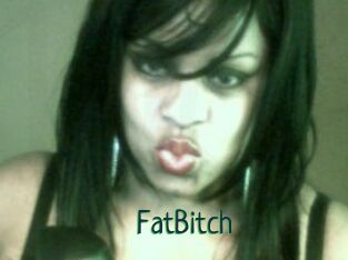 FatBitch