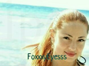 FoxxxyEyesss