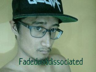 Faded_and_dissociated
