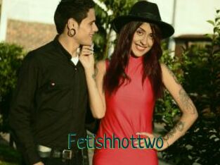 Fetishhottwo