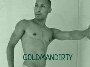 GOLDMANDIRTY