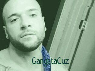 GangstaCuz