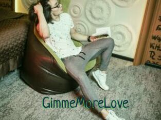 GimmeMoreLove