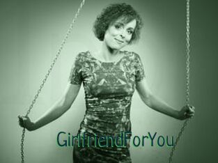 GirlfriendForYou