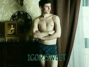 IGOR1SWEET