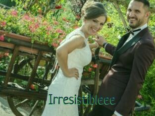 Irresistibleee