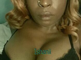Ishanii