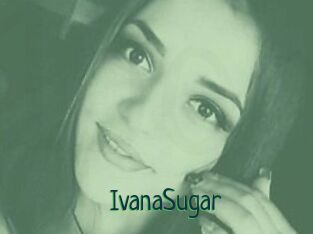 Ivana_Sugar